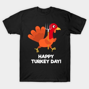 Cute Turkey With Garden Fork Happy Turkey Day T-Shirt